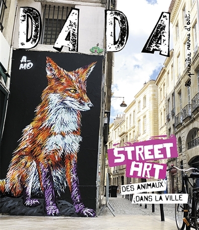 Dada, n°295. Street art : des animaux dans la ville | 