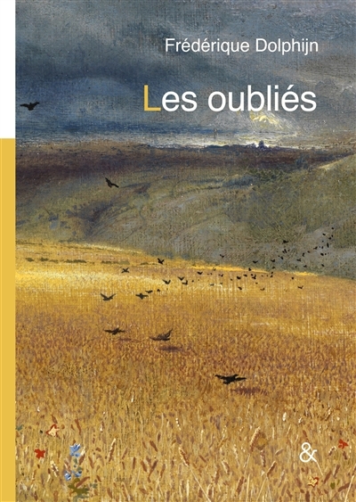 oubliés (Les) | Dolphijn, Frédérique