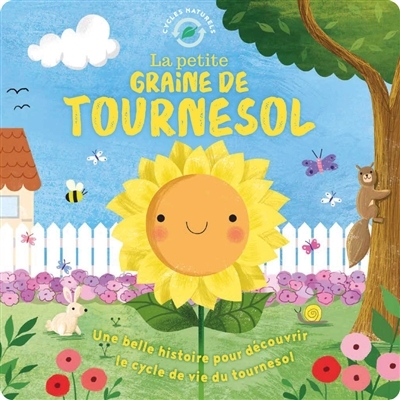 Cycles naturels - La petite graine de tournesol | Fossey, Suzanne