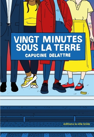 Vingt minutes sous la terre | Delattre, Capucine