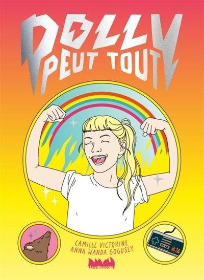 Polly peut tout | Victorine, Camille (Auteur) | Gogusey, Anna Wanda (Illustrateur)