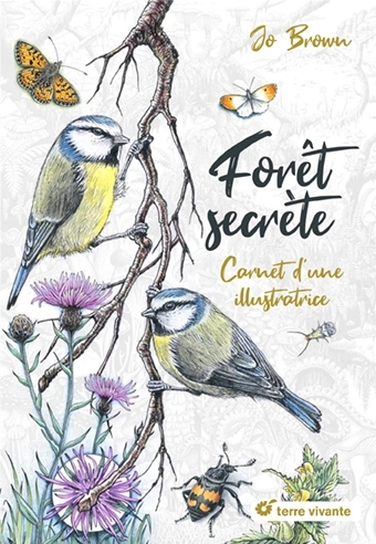 Forêt secrète : carnet d'une illustratrice | Brown, Jo 