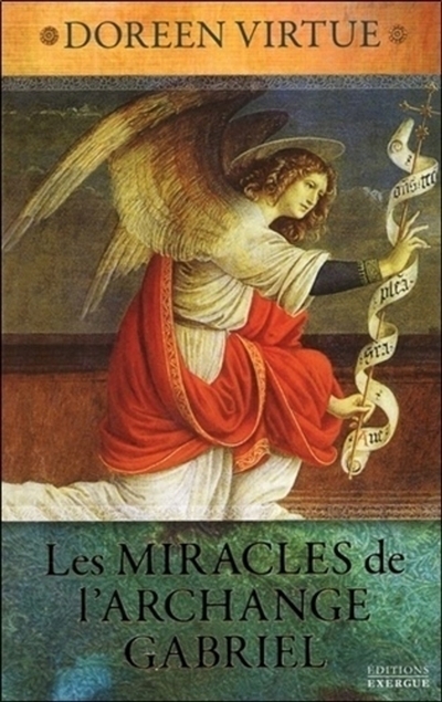 miracles de l'archange Gabriel (Les) | Virtue, Doreen (Auteur)