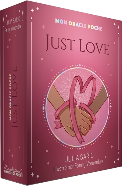 Mon oracle poche Just love | Saric, Julia (Auteur) | Vénembre, Fanny (Illustrateur)