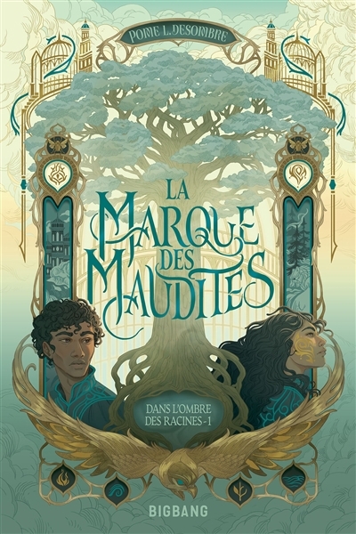 Dans l'ombre des racines T.01 - La marque des maudites | Desombre, Pome L. (Auteur)