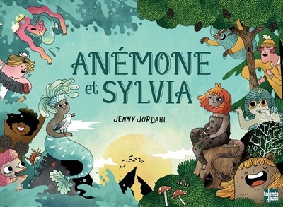 Anémone et Sylvia | Jordahl, Jenny (Auteur)