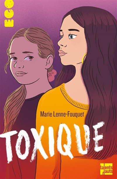 Toxique | Fouquet, Marie (Auteur)