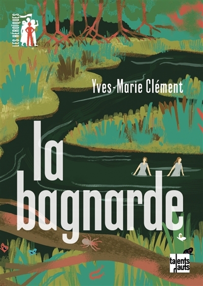 bagnarde (La) | Clément, Yves-Marie