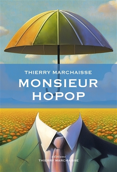 Monsieur Hophop | Marchaisse, Thierry