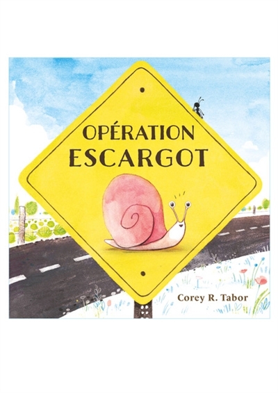 Opération escargot | Tabor, Corey R. (Auteur)