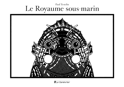 Le royaume sous-marin | Testelin, Paul