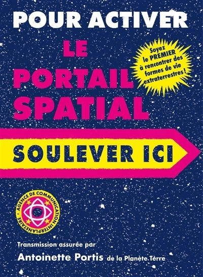 Pour activer le portail spatial soulever ici | Portis, Antoinette