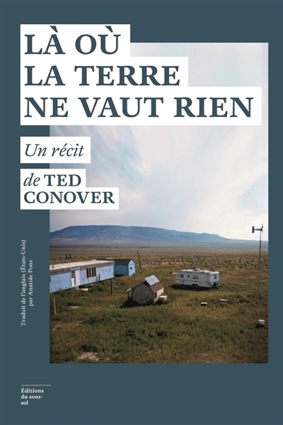 Là où la terre ne vaut rien | Conover, Ted