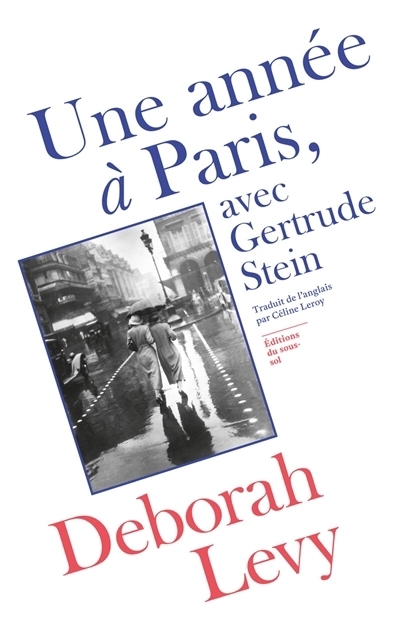 Une année à Paris, avec Gertrude Stein | Levy, Deborah