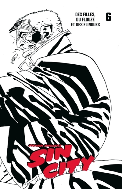 Sin City T.06 - Des filles, du flouze et des flingues | Miller, Frank (Auteur)