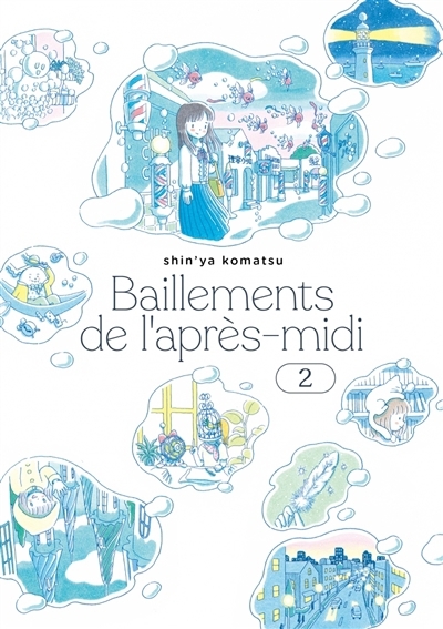 Bâillements de l'après-midi T.02 | Komatsu, Shin'ya (Auteur)