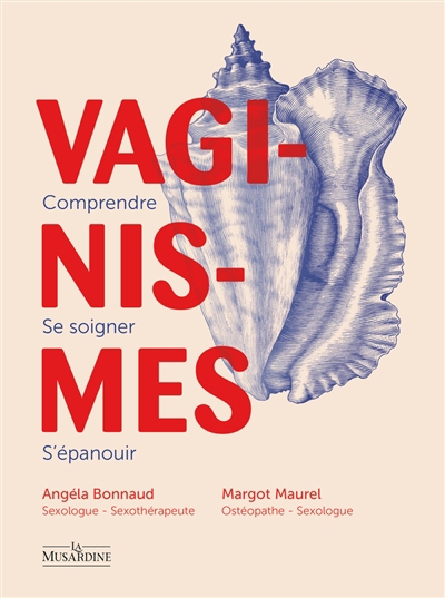 Vaginismes : comprendre, se soigner, s'épanouir | Bonnaud, Angéla