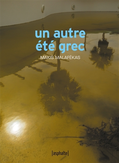 Un autre été grec | Malafékas, Makis (Auteur)