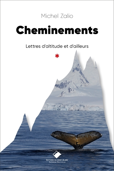 Cheminements : lettres d'altitude et d'ailleurs | Zalio, Michel