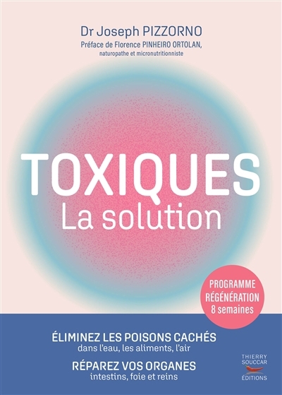 Toxiques : la solution | Pizzorno, Joseph E.