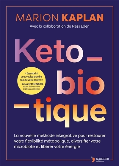 Keto-biotique | Eden, Ness | Kaplan, Marion