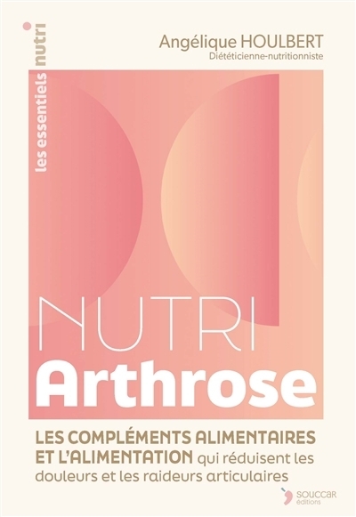 Nutri arthrose | Houlbert, Angélique
