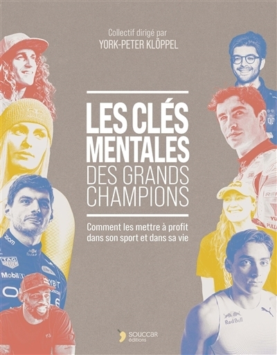 Les clés mentales des grands champions | York-Peter, Klöppel