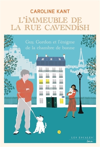 L' immeuble de la rue Cavendish T.06 - Guy, Gordon et l'énigme de la chambre de bonne | Kant, Caroline 