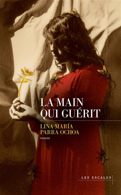 La main qui guérit  | Parra Ochoa, Lina Maria 