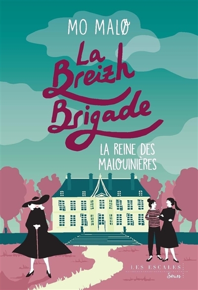 La Breizh brigade T.06 - La reine des malouinières | Malo, Mo (Auteur)