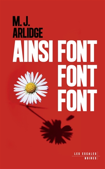 Ainsi font font font | Arlidge, M.J.