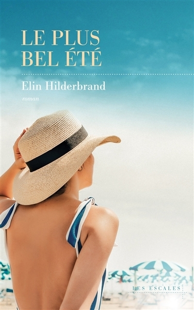 Le plus bel été | Hilderbrand, Elin