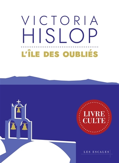 île des oubliés (L') | Hislop, Victoria (Auteur)