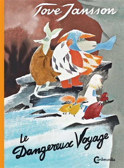 dangereux voyage (Le) | Jansson, Tove
