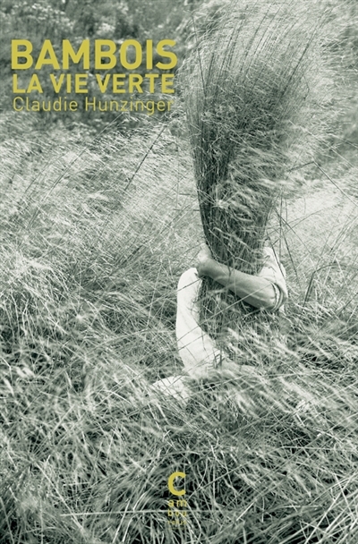 Bambois, la vie verte | Hunzinger, Claudie