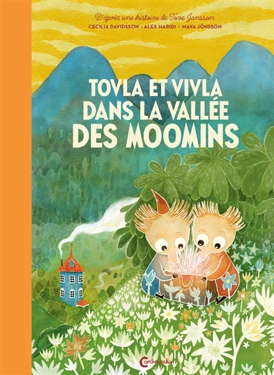Tovla et Vivla dans la vallée des Moomins | Davidsson, Cecilia (Auteur) | Haridi, Alex (Auteur) | Jönsson, Maya (Illustrateur)