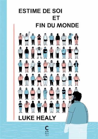 Estime de soi et fin du monde | Healy, Luke