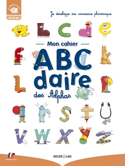 Mon cahiers abcdaire des Alphas : je développe ma conscience phonémique : le déclic lecture, dès 4 ans | Coalman, Ella (Auteur)