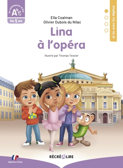 Lina à l'opéra : je commence à lire ABC, dès 5 ans | Coalman, Ella (Auteur) | Dubois, Olivier (Auteur) | Tessier, Thomas (Illustrateur)