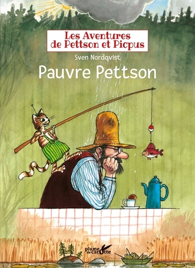 Les aventures de Pettson et Picpus - Pauvre Pettson | Nordqvist, Sven