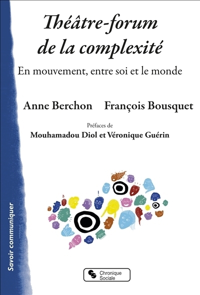 Théâtre-forum de la complexité | Berchon, Anne | Bousquet, François