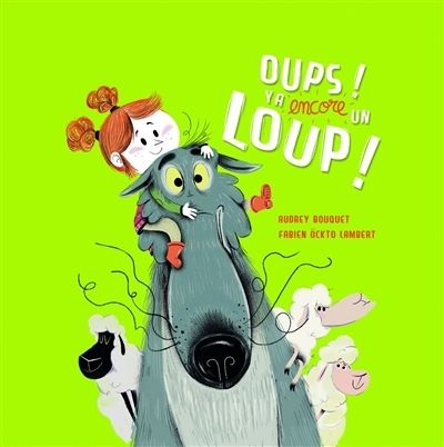 Oups ! Y a encore un loup ! | Ockto Lambert, Fabien