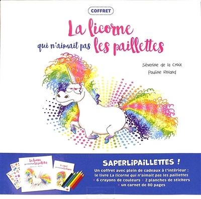 Coffret : La licorne qui n'aimait pas les paillettes | La Croix, Séverine de (Auteur) | Roland, Pauline (Illustrateur)