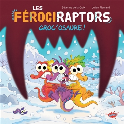Croc'osaure ! | La Croix, Séverine de (Auteur) | Flamand, Julien (Illustrateur)