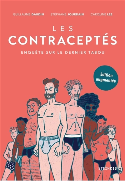 Les contraceptés : enquête sur le dernier tabou | Daudin, Guillaume (Auteur) | Jourdain, Stéphane (Auteur) | Lee, Caroline (Illustrateur)