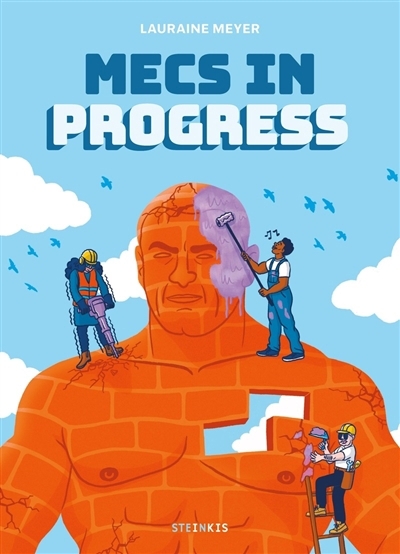 Mecs in progress | Meyer, Lauraine (Auteur)