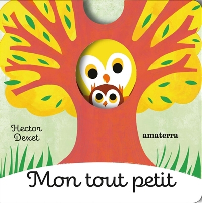 Mon tout petit | Dexet, Hector (Auteur)