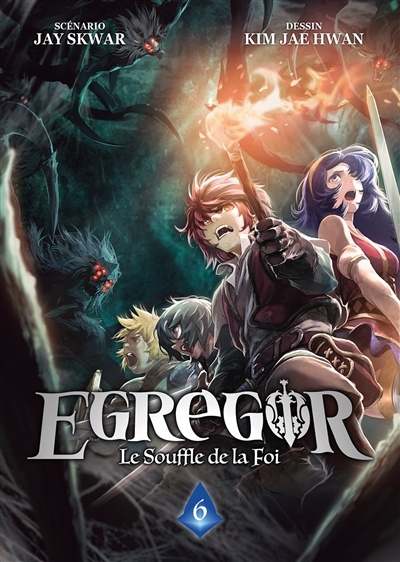 Egregor : le souffle de la foi T.06 | Skwar, Jay | Kim, Jae-Hwan