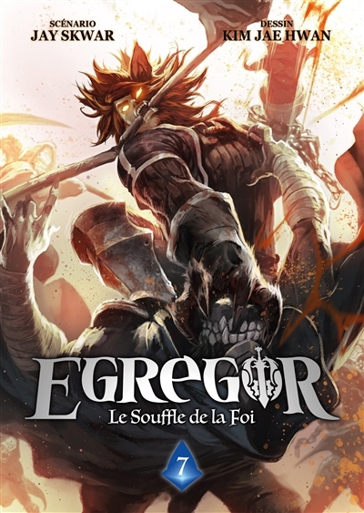 Egregor : le souffle de la foi T.07 | Skwar, Jay  | Kim, Jae-Hwan