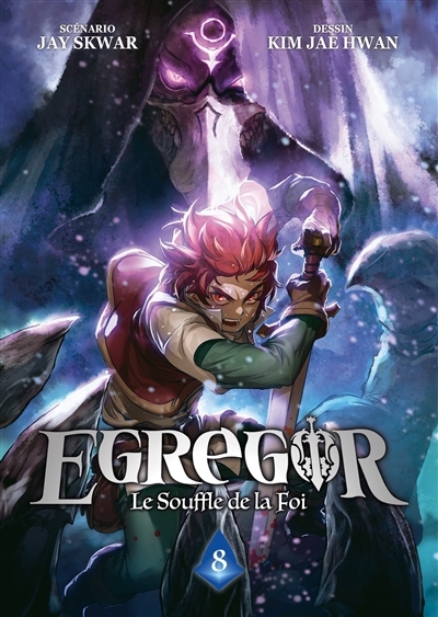 Egregor : le souffle de la foi T.08 | Skwar, Jay | Kim, Jae-Hwan